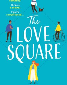 When Does The Love Square By Laura Jane Williams Release? 2020 Contemporary Romance