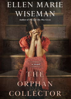 The Orphan Collector By Ellen Marie Wiseman Release Date? 2020 Historical Fiction