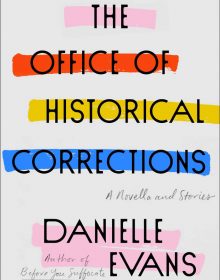 The Office Of Historical Corrections By Danielle Evans Release Date? 2020 Short Story Collections