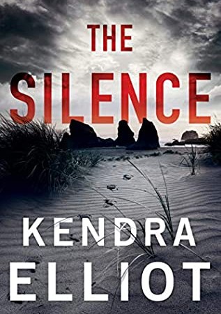 The Silence By Kendra Elliot Release Date? 2020 Romantic Suspense & Mystery Releases