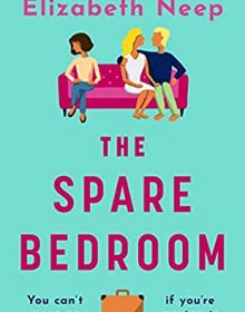 The Spare Bedroom By Elizabeth Neep Release Date? 2020 Contemporary Romance Releases