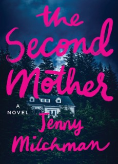When Does The Second Mother By Jenny Milchman Come Out? 2020 Thriller Releases