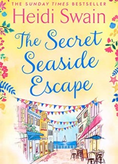 The Secret Seaside Escape By Heidi Swain Release Date? 2020 Romance Releases