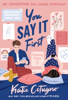 When Does You Say It First By Katie Cotugno Come Out? 2020 Contemporary Romance Releases