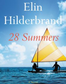 28 Summers By Elin Hilderbrand Release Date? 2020 Romance Releases