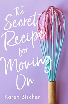 When Does The Secret Recipe For Moving On Come Out? Upcoming Karen Bischer Release 2021