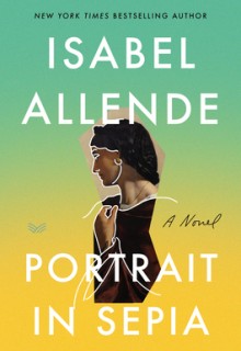 Isabel Allende - Portrait In Sepia Release Date? 2020 Historical Fiction Release