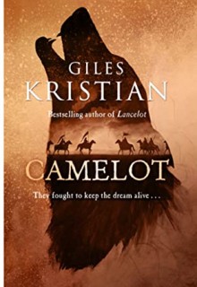 Camelot By Giles Kristian Release Date? 2020 Historical Fiction Releases