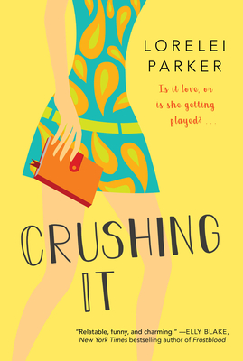 When Does Crushing It By Lorelei Parker Come Out? 2020 Romance Releases