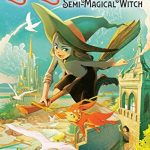 Julie Abe - Eva Evergreen, Semi-Magical Witch Release Date? 2020 Middle Grade Releases