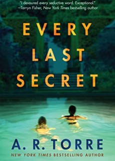 Every Last Secret By A.R. Torre Release Date? 2020 Thriller Releases