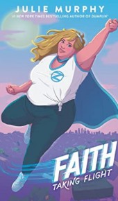 Faith: Taking Flight By Julie Murphy Release Date? 2020 YA Sequential Art & Fantasy Releases