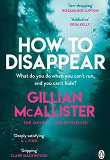 How To Disappear By Gillian McAllistern Release Date? 2020 Psychological Thriller Releases