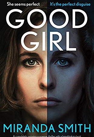When Does Good Girl By Miranda Smith Release? 2020 Mystery Releases