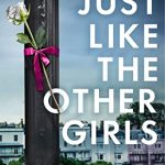 When Does Just Like The Other Girls By Claire Douglas Come Out? 2020 Thriller Releases