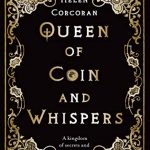 When Does Queen Of Coin And Whispers By Helen Corcoran Come Out? 2020 YA LGBT Fantasy Releases