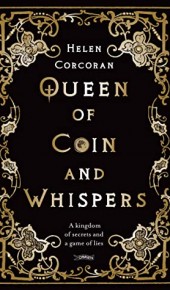 When Does Queen Of Coin And Whispers By Helen Corcoran Come Out? 2020 YA LGBT Fantasy Releases