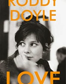 When Does Love By Roddy Doyle Release? 2020 Fiction Releases