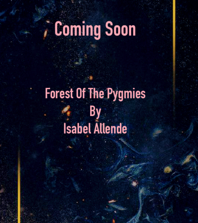 When Will Forest Of The Pygmies By Isabel Allende Release? 2021 YA Fantasy & Fiction Releases