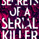 Secrets Of A Serial Killer By Rosie Walker Release Date? 2020 Psychological Thriller Releases