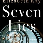 Seven Lies - Debut Novel By Elizabeth Kay Release Date? 2020 Thriller Releases