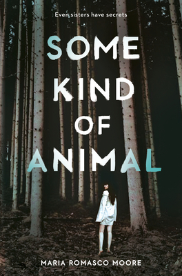 When Does Some Kind Of Animal By Maria Romasco Moore Come Out? 2020 Mystery Thriller Releases