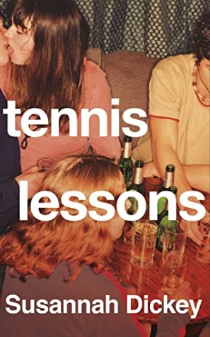 Tennis Lessons By Susannah Dickey Release Date? 2020 Fiction Releases