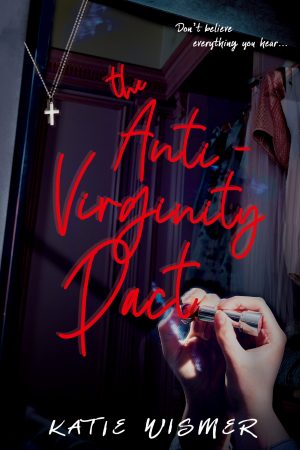 The Anti-Virginity Pact By Katie Wismer Release Date? 2020 YA Contemporary Releases