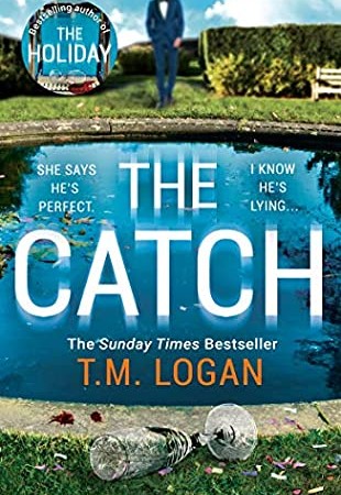 When Will The Catch By T.M. Logan Release? 2020 Thriller Releases