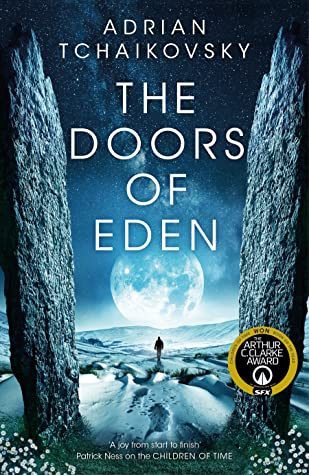 When Does The Doors Of Eden By Adrian Tchaikovsky Come Out? 2020 Science Fiction Releases