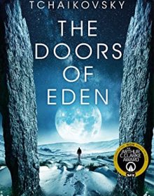 When Does The Doors Of Eden By Adrian Tchaikovsky Come Out? 2020 Science Fiction Releases