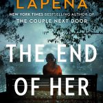 When Does The End Of Her By Shari Lapena Come Out? 2020 Mystery Thriller Releases