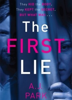 The First Lie By A J Park Release Date? 2020 Suspense Fiction Releases