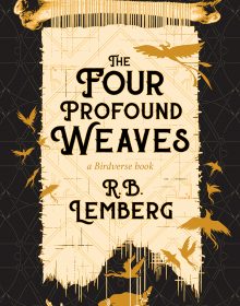 The Four Profound Weaves By R.B. Lemberg Release Date? 2020 LGBT Fantasy Releases
