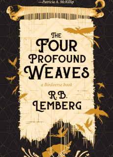 The Four Profound Weaves By R.B. Lemberg Release Date? 2020 LGBT Fantasy Releases