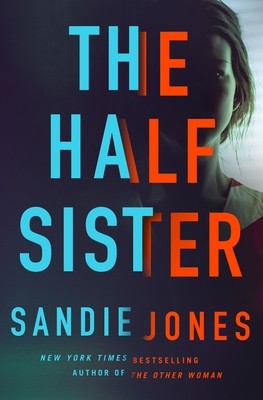 The Half Sister By Sandie Jones Release Date? 2020 Thriller Releases