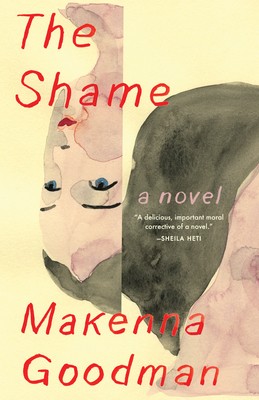 The Shame By Makenna Goodman Release Date? 2020 Women's Fiction Releases