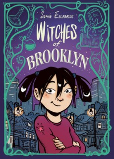 When Will The Witches Of Brooklyn By Sophie Escabasse Come Out? 2020 Graphic Novel Releases