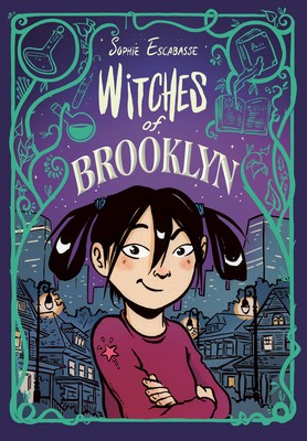 When Will The Witches Of Brooklyn By Sophie Escabasse Come Out? 2020 Graphic Novel Releases