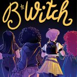 When Will B*Witch By Paige McKenzie & Nancy Ohlin Release? 2020 YA Paranormal Fantasy Releases