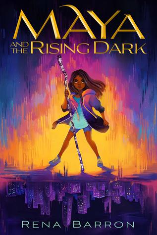 When Does Maya And The Rising Dark By Rena Barron Come Out? 2020 Middle Grade Releases