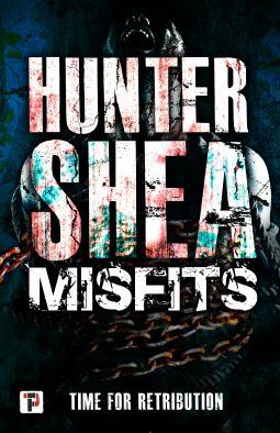 Misfits: Time For Retribution By Hunter Shea Release Date? 2020 Horror Releases