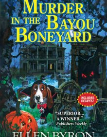 When Will Murder In The Bayou Boneyard By Ellen Byron Release? 2020 Cozy Mystery Releases