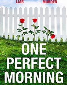 Pamela Crane - One Perfect Morning Release Date? 2020 Thriller Releases