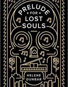 Prelude For Lost Souls By Helene Dunbar Release Date? 2020 YA Paranormal Fantasy Releases