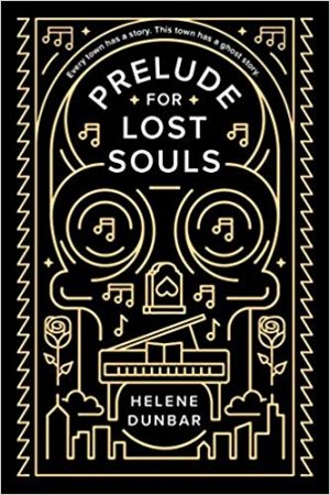 Prelude For Lost Souls By Helene Dunbar Release Date? 2020 YA Paranormal Fantasy Releases