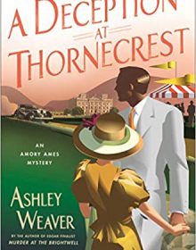 A Deception At Thornecrest By Ashley Weaver Release Date? 2020 Historical Fiction Releases