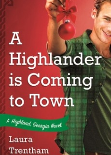 A Highlander Is Coming To Town By Laura Trentham Release Date? 2020 Contemporary Romance