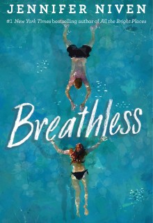When Will Breathless By Jennifer Niven Release? 2020 YA Contemporary Romance Releases