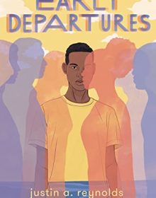 Early Departures By Justin A. Reynolds Release Date? 2020 YA Contemporary Fiction